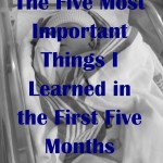 The Five Most Important Things I Learned in the First Five Months