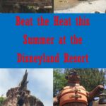 Beat the Heat at Disneyland