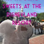 Top Sweets at Disneyland