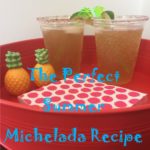 Recipe: The Perfect Summer Michelada